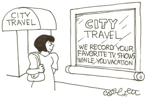 City Travel: 'We record your favorite TV shows white you vacation.'