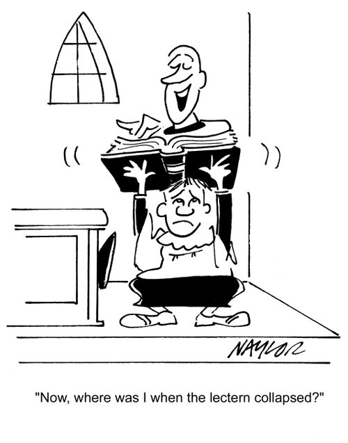 'Now, where was I when the lectern collapsed?'