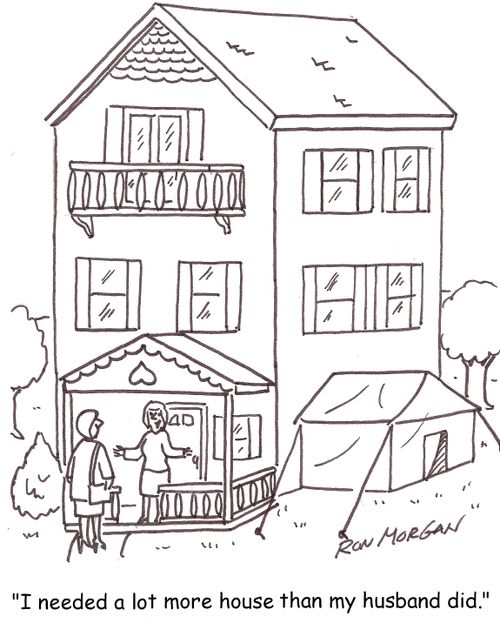 'I needed a lot more house than my husband did.'