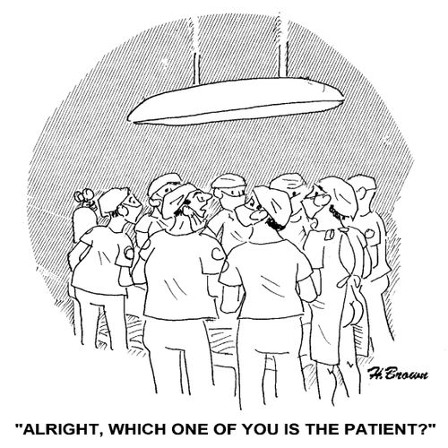 'Alright, which one of you is the patient?'
