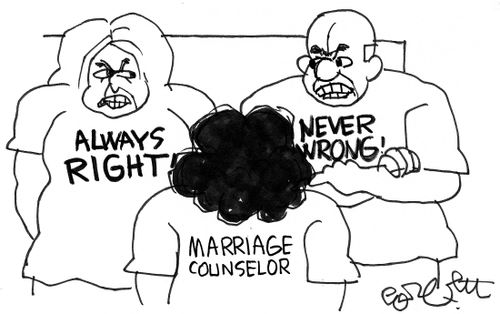 Marriage counselor clients: 'Always right,,,never wrong'