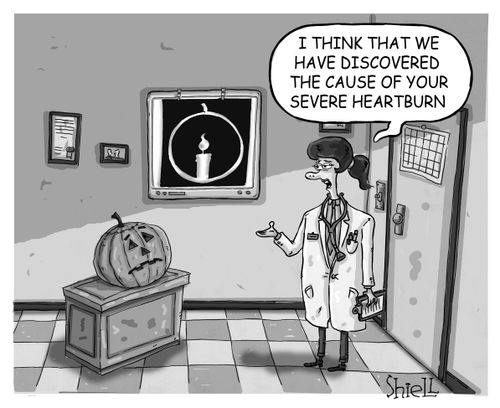 'I think that we have discovered the cause of your severe heartburn.'