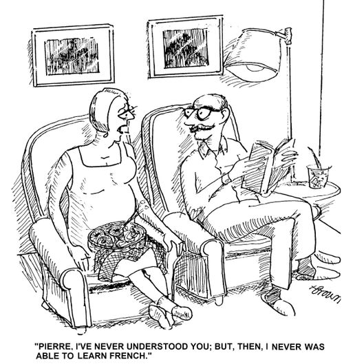 'Pierre. I've never understood you; but, then, I never was able to learn French.'