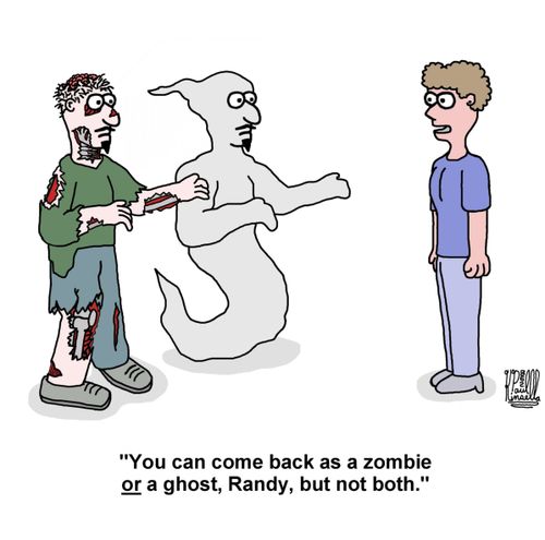 'You can come back as a zombie OR a ghost, Randy, but not both.'