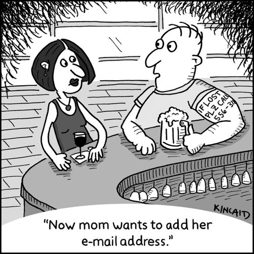 'Now mom wants to add her e-mail address.'
