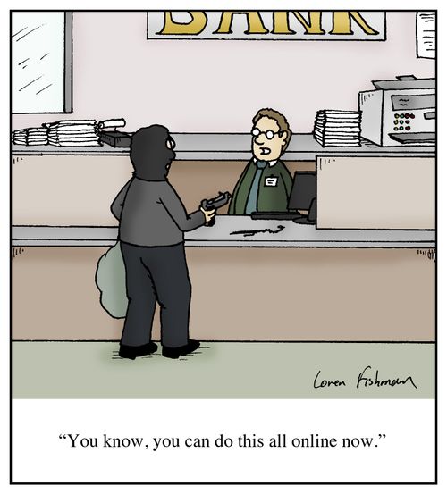 'You know, you can do this all online now.'