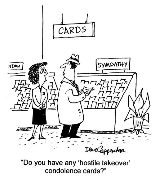 'Do you have any 'hostile takeover' condolence cards?'
