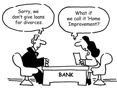 'Sorry, we don't give loans for divorces.'