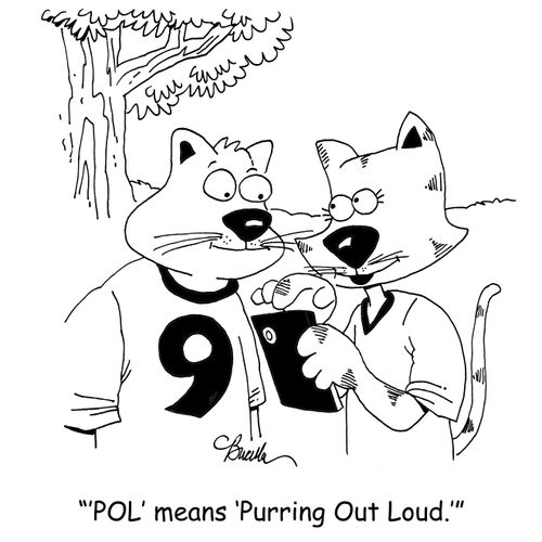 ''POL' means 'Purring Out Loud.''