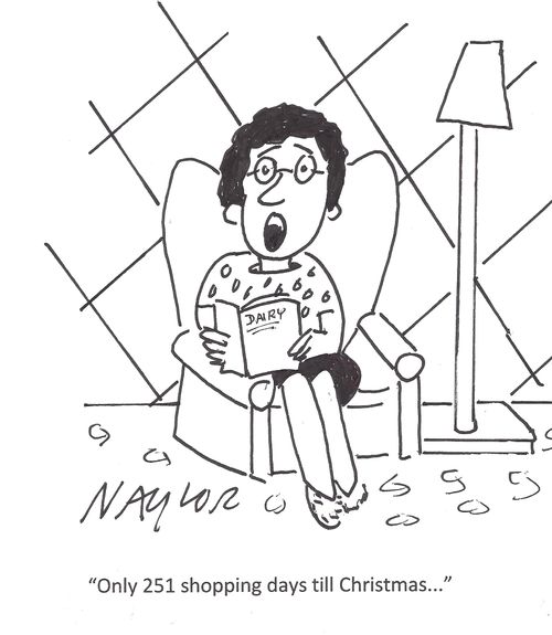 'Only 251 shopping days till Christmas. . .'