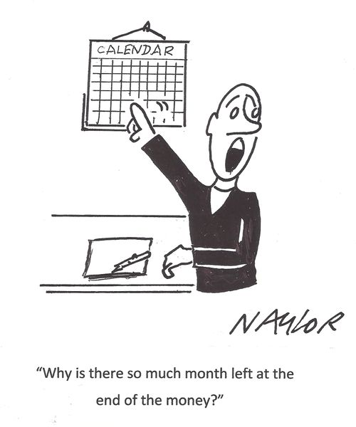 'Why is there so much month left at the end of the money?'