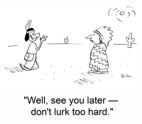 'Well, see you later -- don't lurk too hard.'