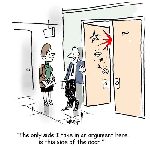The only side I take in an argument here is this side of the door.