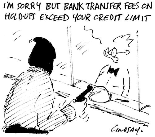 I'm sorry but bank transfer fees on hold-ups exceed your credit limit.