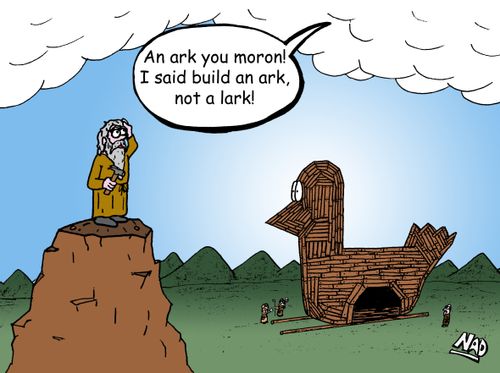 Noah mishears God and builds a Lark instead of an Ark.