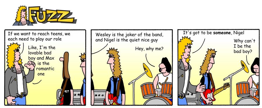 Fuzz - the band members have a role to play.