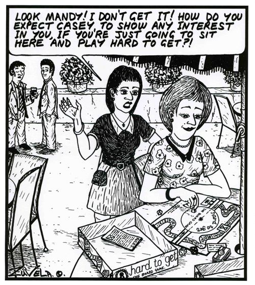 'Look Mandy! I don't get it! How do you expect Casey to show any interest in you, if you're just going to sit here and play hard to get?!' (board game).