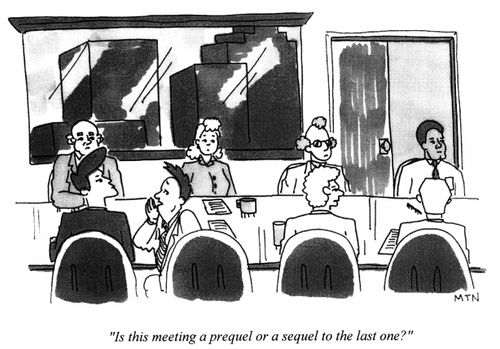 Is this meeting a prequel or a sequel to the last one?