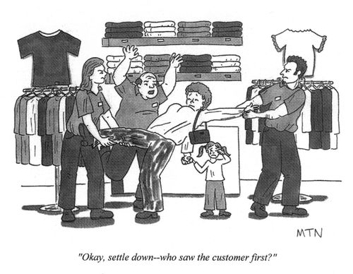 Ok, settle down, who saw the customer first?