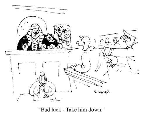 "Bad luck, take him down"