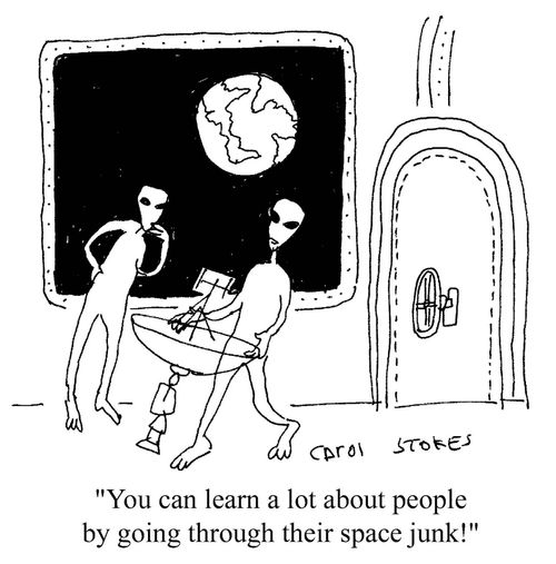 'You can learn a lot about people by going through their space junk!'