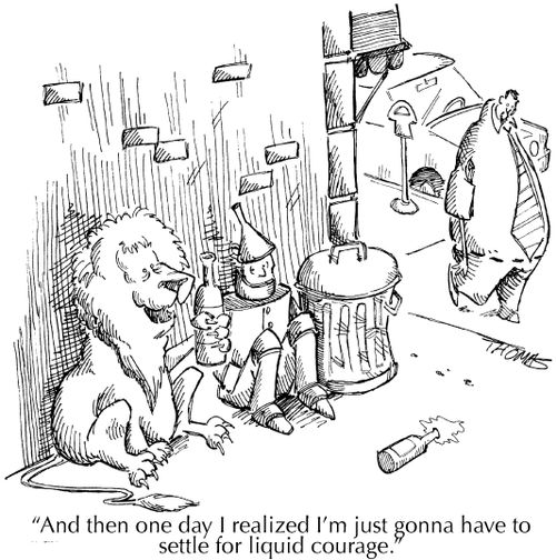 "And then one day I realized I'm just gonna have to settle for liquid courage."
