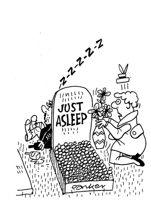 Just Asleep.