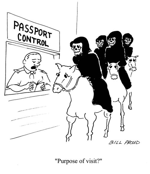 Passport Control: 'Purpose of visit?' (to Horseman of Apocalypse).