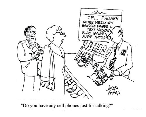 'Do you have any cell phones just for talking?'