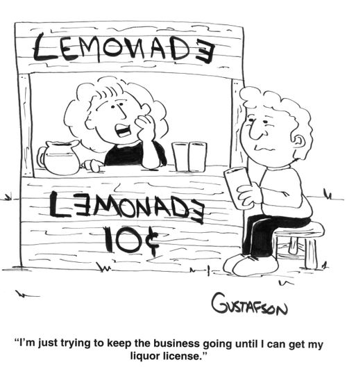 "I'm just trying to keep the business going until I can get my liquor license."