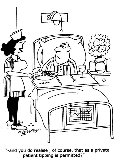 '-and you do realise,of course,that as a private patient tipping is permitted?'