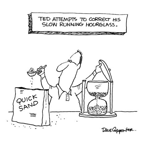 Ted attempts to correct his slow running hourglass.
