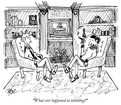 'What ever happened to whittling?'