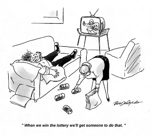 'When we win the lottery we'll get someone to do that.'