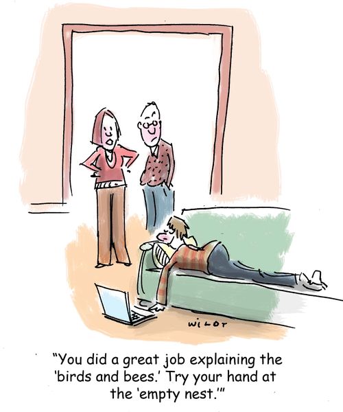'You did a great job explaining the 'birds and bees.' Try your hand at the 'empty nest.''
