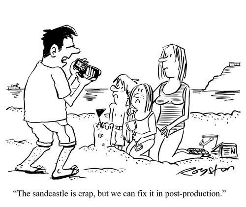 Dad with camcorder films family on the beach: 'The sandcastle is crap but we can fix it in post production.'