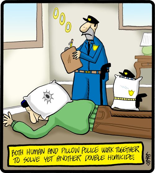Both human and pillow police work together to solve yet another double homicide.