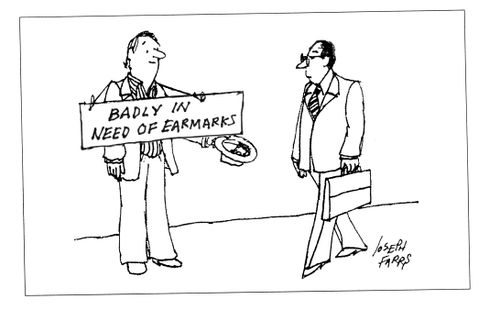 'Badly in need of earmarks'