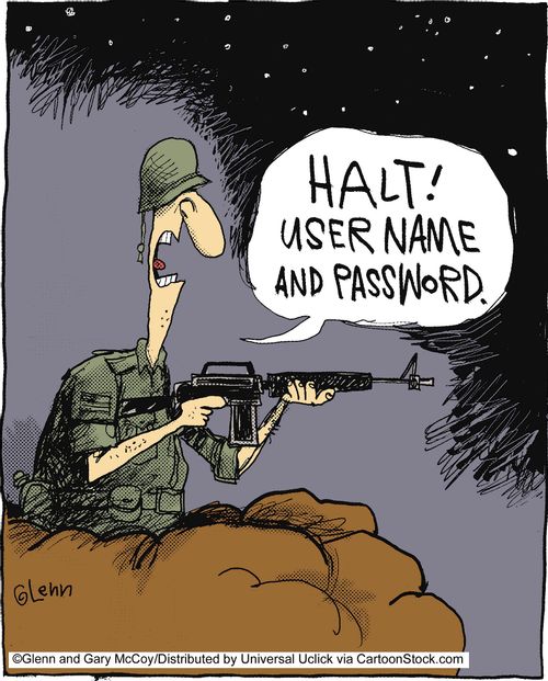 'Halt! User name and password.'