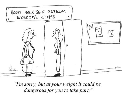 'I'm sorry, but at your weight it could be dangerous for you to take part.'