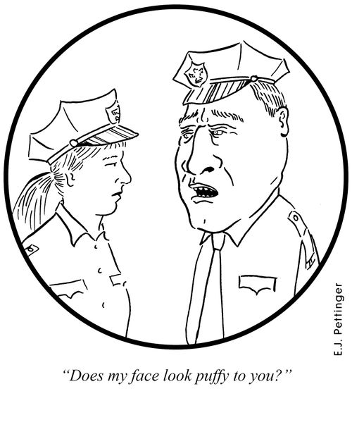 'Does my face look puffy to you?'