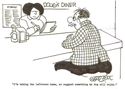 'I'm taking the leftovers home, so suggest something my dog will enjoy.'