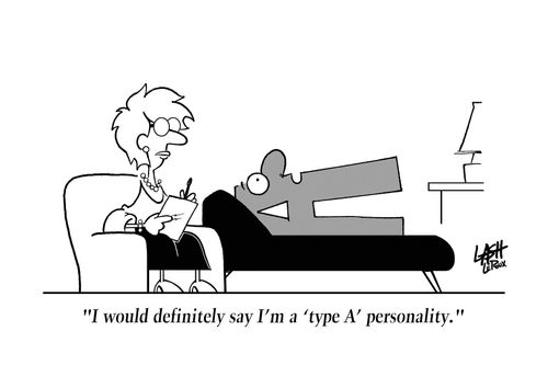 'I would definitely say I'm a 'type A' personality.'