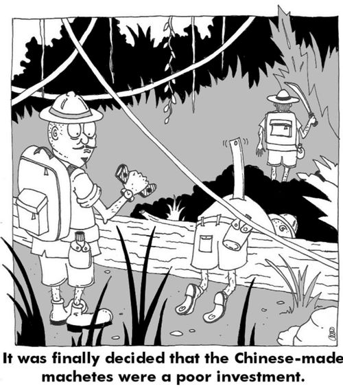 It was finally decided that the Chinese-made machetes were a poor investment.