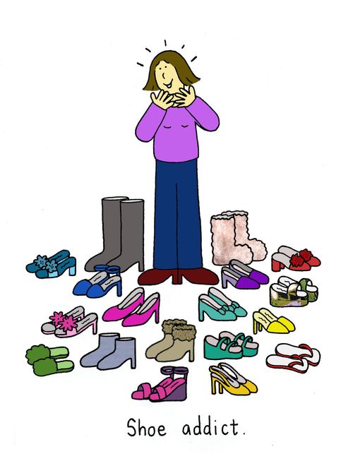 Shoe addict.