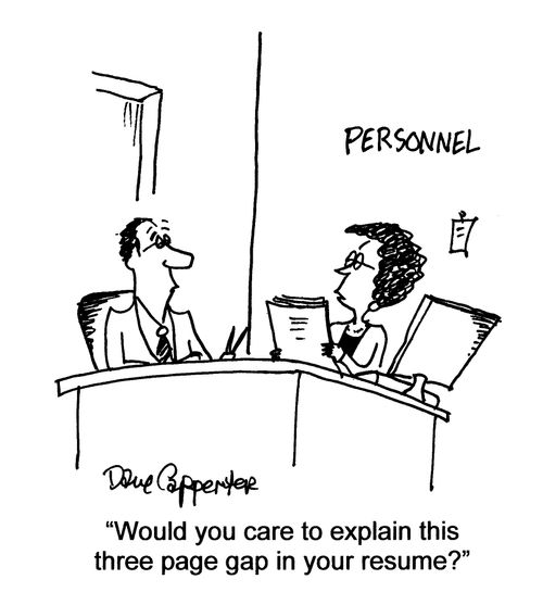 'Would you cart to explain this three page gap in your resume?'