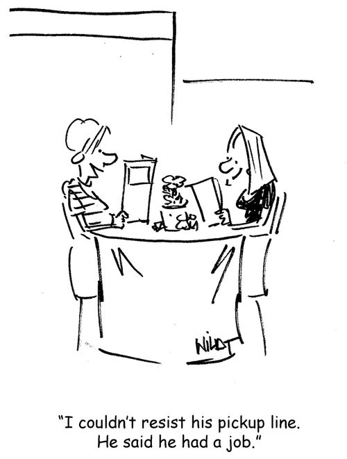 'I couldn't resist his pickup line. He said he had a job.'