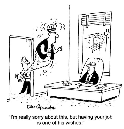 ''I'm really sorry about this, but having your job was one of his wishes.'
