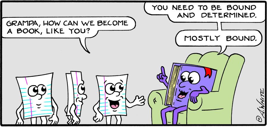 'Grampa, how can we become a book, like you?'