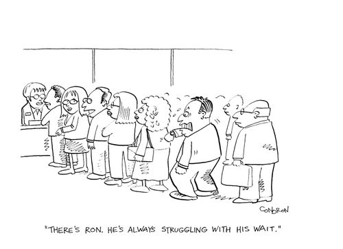 'There's Ron. He's always struggling with his wait.'